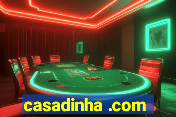 casadinha .com